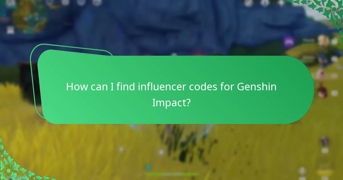 How can I find influencer codes for Genshin Impact?