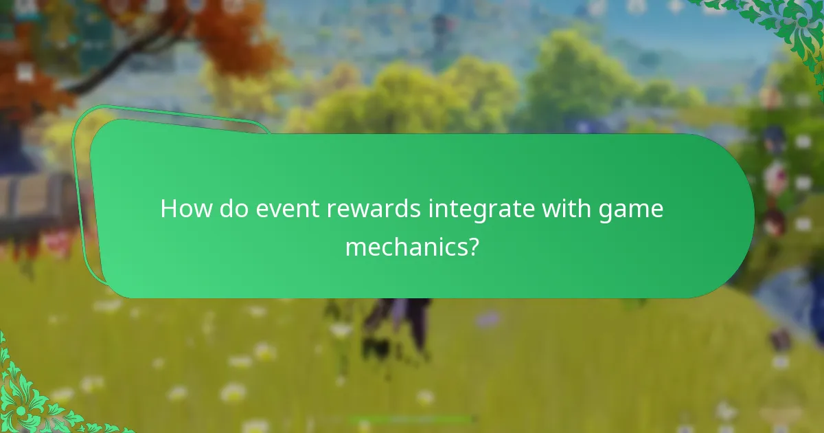 How do event rewards integrate with game mechanics?