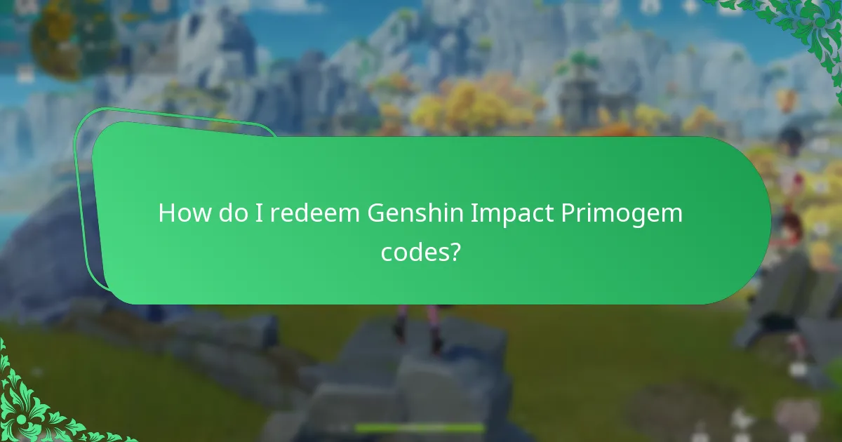 How do I redeem Genshin Impact Primogem codes?