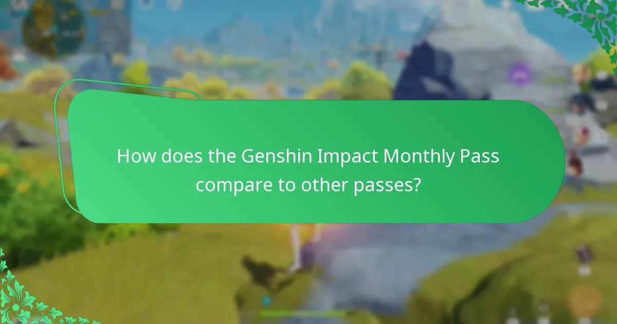 How does the Genshin Impact Monthly Pass compare to other passes?