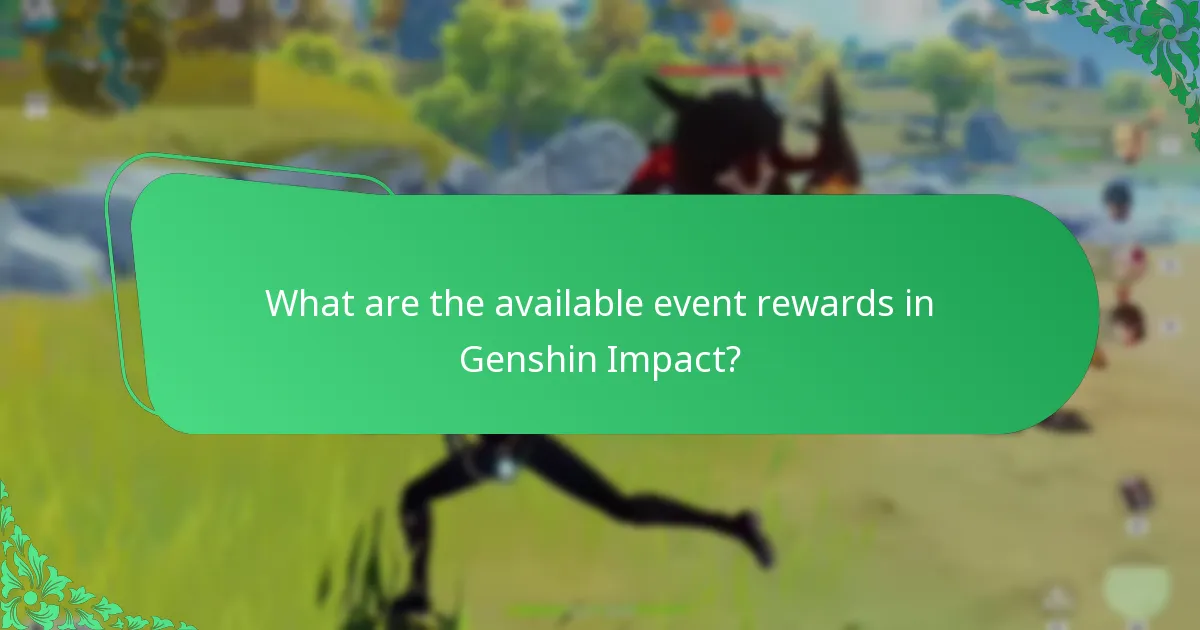 What strategies maximize rewards during events?