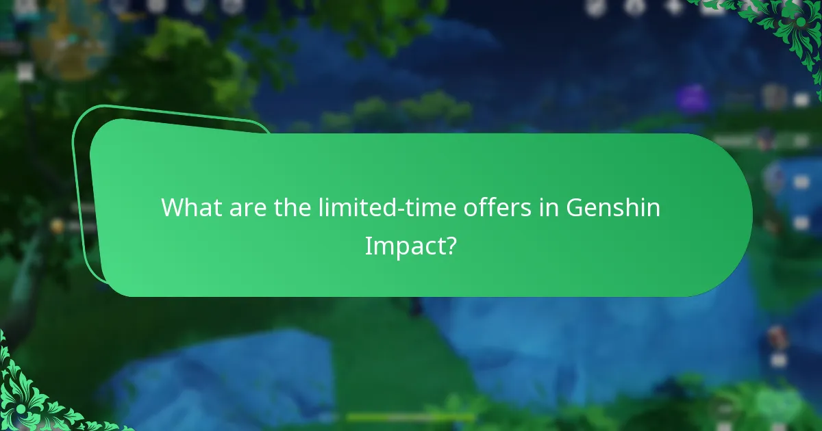What are the limited-time offers in Genshin Impact?