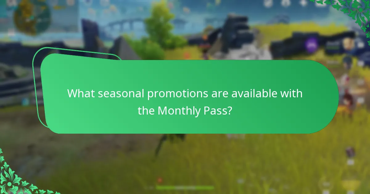 What special events coincide with the Monthly Pass?